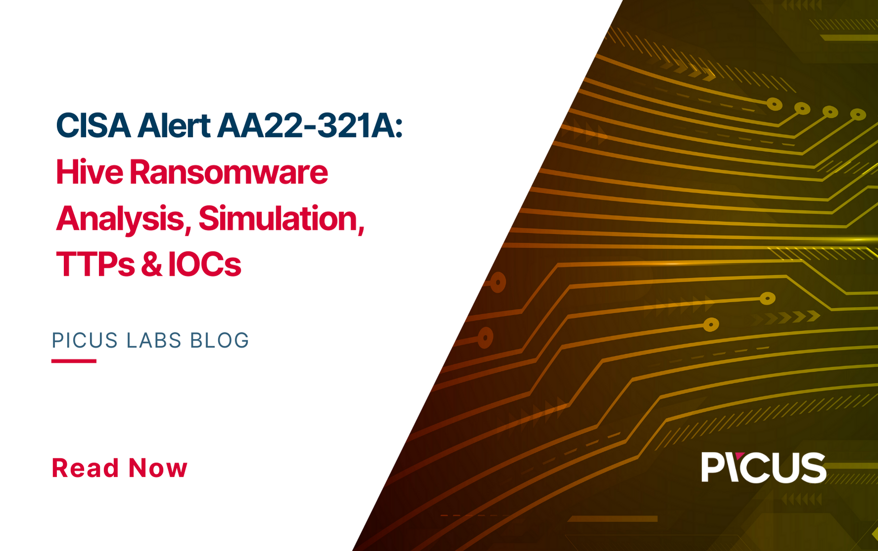 CISA Alert AA22321A Hive Ransomware Analysis, Simulation, TTPs & IOCs